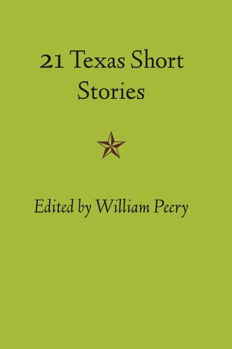 Twentyone Texas Short Stories William Peery Editor