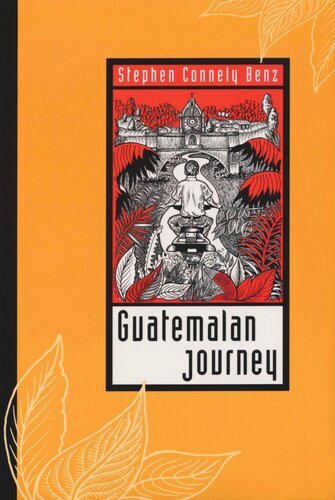 Guatemalan Journey Stephen Connely Benz
