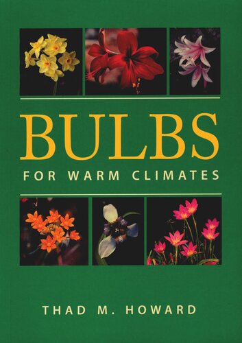 Bulbs For Warm Climates Thad M Howard