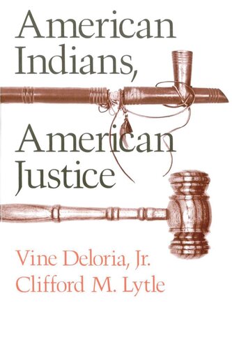 American Indians American Justice Vine Deloria Clifford M Lytle