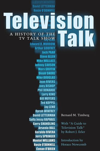 Television Talk A History Of The Tv Talk Show Bernard M Timberg Robert J Erler Horace Newcomb