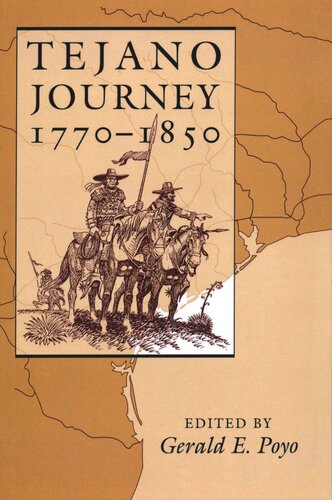 Tejano Journey 17701850 Gerald E Poyo Editor