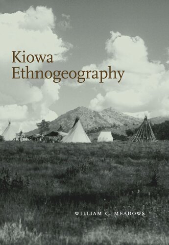 Kiowa Ethnogeography William C Meadows