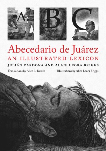 Abecedario De Jurez An Illustrated Lexicon Julin Cardona Alice Leora Briggs