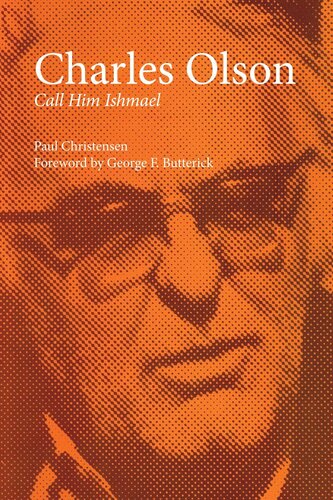 Charles Olson Call Him Ishmael Paul Christensen George F Butterick