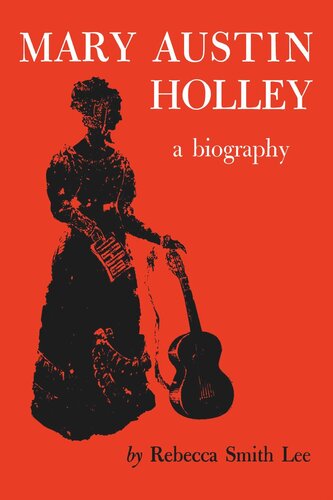 Mary Austin Holley A Biography Rebecca Smith Lee