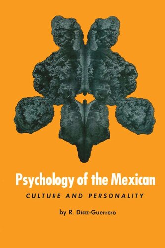 Psychology Of The Mexican Culture And Personality R Dazguerrero