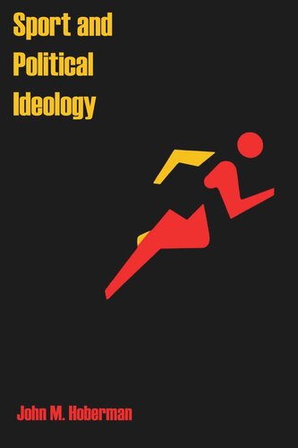 Sport And Political Ideology John Hoberman