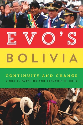 Evos Bolivia Continuity And Change Linda C Farthing Benjamin H Kohl