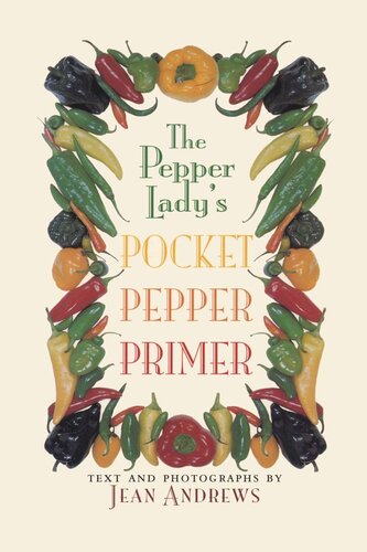 The Pepper Ladys Pocket Pepper Primer Jean Andrews