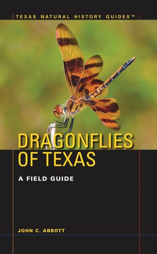 Dragonflies Of Texas A Field Guide John C Abbott