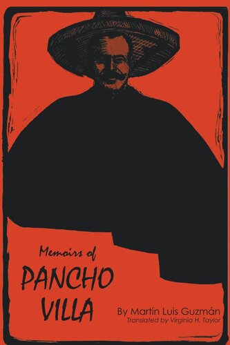 Memoirs Of Pancho Villa Martn Luis Guzmn Virginia H Taylor