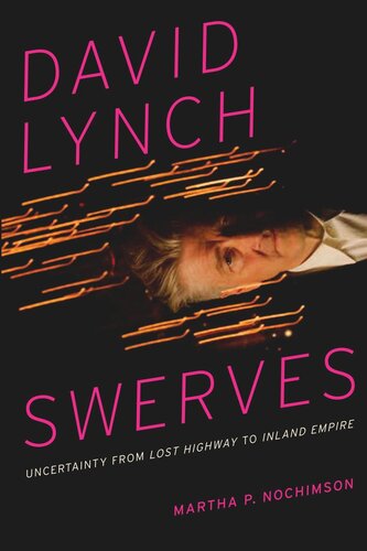 David Lynch Swerves Uncertainty From Lost Highway To Inland Empire Martha P Nochimson