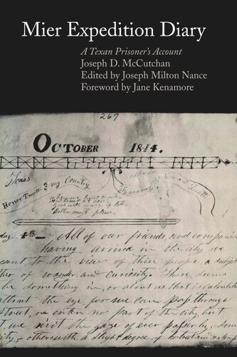 Mier Expedition Diary A Texan Prisoners Account Joseph D Mccutchan Editor Joseph Milton Nance Editor Jane A Kenamore Editor