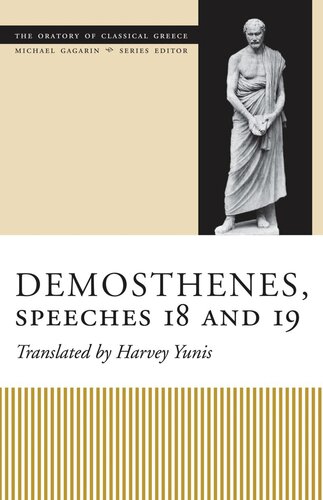 Demosthenes Speeches 18 And 19 Harvey Yunis