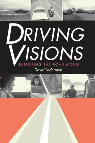 Driving Visions Exploring The Road Movie David Laderman