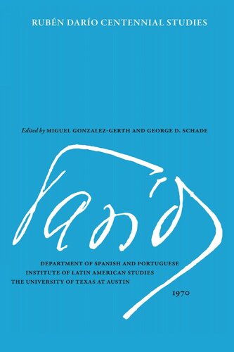 Ruben Dario Centennial Studies Miguel Gonzalezgerth Editor George D Schade Editor