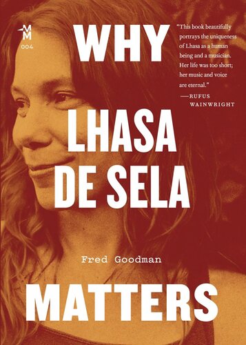 Why Lhasa De Sela Matters Fred Goodman