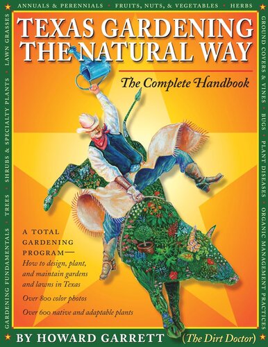 Texas Gardening The Natural Way The Complete Handbook Howard Garrett