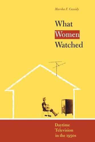 What Women Watched Daytime Television In The 1950s Marsha F Cassidy