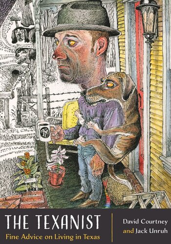 The Texanist Fine Advice On Living In Texas David Courtney Jack Unruh