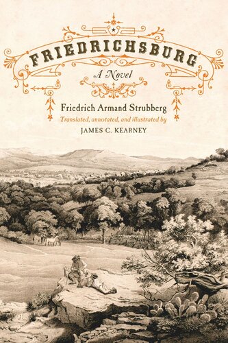 Friedrichsburg A Novel Friedrich Armand Strubberg James C Kearney
