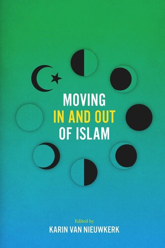 Moving In And Out Of Islam Karin Van Nieuwkerk Editor