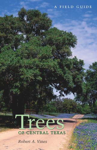 Trees Of Central Texas Robert A Vines