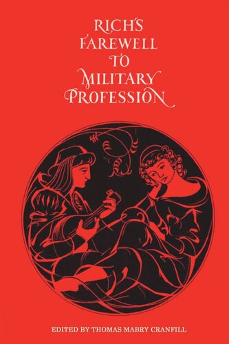 Richs Farewell To Military Profession 1581 Barnaby Rich Editor Thomas Mabry Cranfill Editor