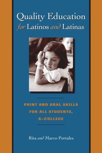 Quality Education For Latinos And Latinas Print And Oral Skills For All Students Kcollege Rita Portales Marco Portales