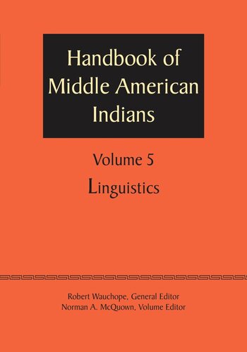 Handbook Of Middle American Indians Volume 5 Linguistics Robert Wauchope Editor