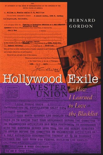Hollywood Exile Or How I Learned To Love The Blacklist Bernard Gordon