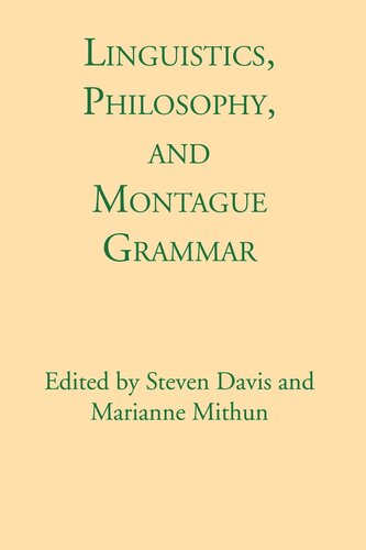 Linguistics Philosophy And Montague Grammar Steven Davis Editor Marianne Mithun Editor