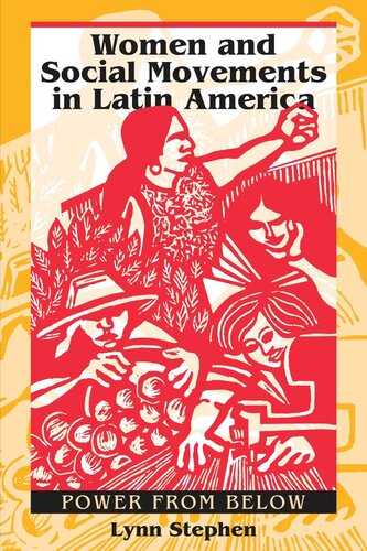 Women And Social Movements In Latin America Power From Below Lynn Stephen