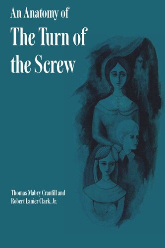 An Anatomy Of The Turn Of The Screw Thomas Mabry Cranfill Robert Lanier Clark