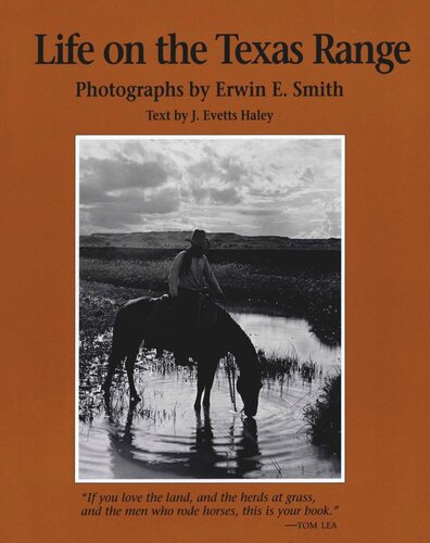 Life On The Texas Range Erwin E Smith J Evetts Haley