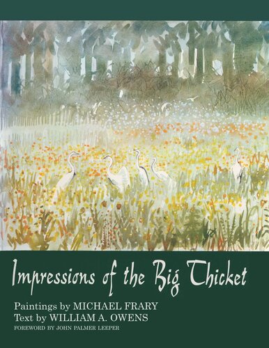 Impressions Of The Big Thicket Michael Frary William A Owens