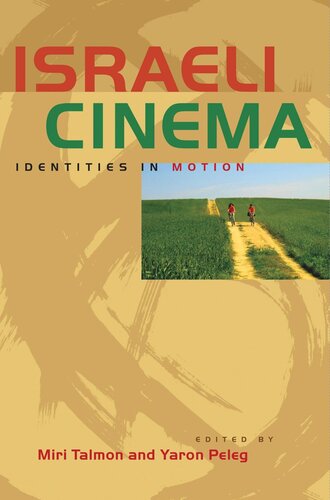 Israeli Cinema Identities In Motion Miri Talmon Editor Yaron Peleg Editor
