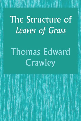 The Structure Of Leaves Of Grass Thomas Edward Crawley