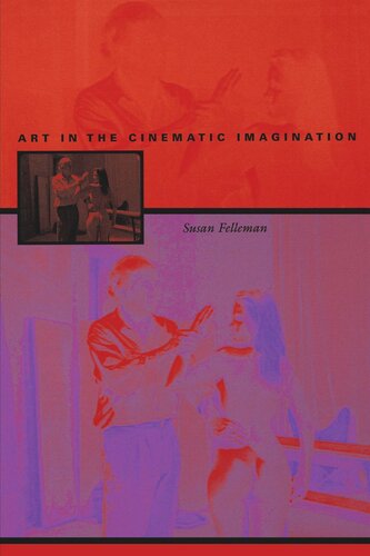 Art In The Cinematic Imagination Susan Felleman