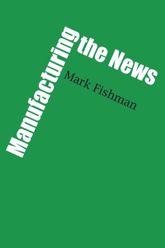 Manufacturing The News Mark Fishman