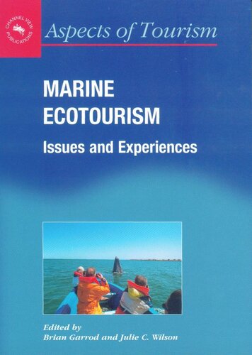 Marine Ecotourism Issues And Experiences Brian Garrod Editor Julie Wilson Editor