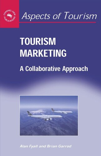 Tourism Marketing A Collaborative Approach Alan Fyall Brian Garrod