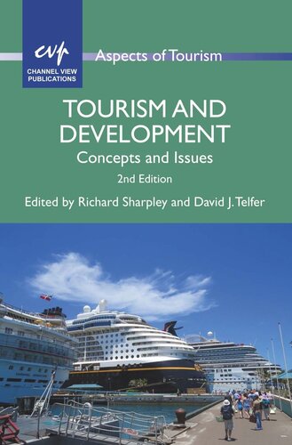 Tourism And Development Concepts And Issues Richard Sharpley Editor David J Telfer Editor