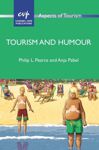 Tourism And Humour Philip L Pearce Anja Pabel