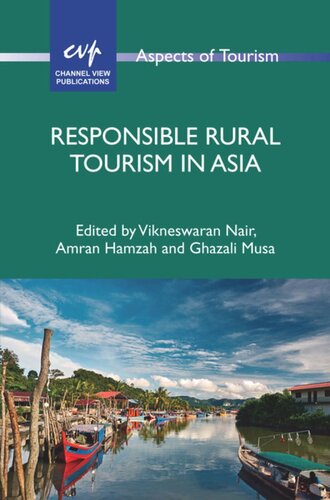 Responsible Rural Tourism In Asia Vikneswaran Nair Editor Amran Hamzah Editor Ghazali Musa Editor