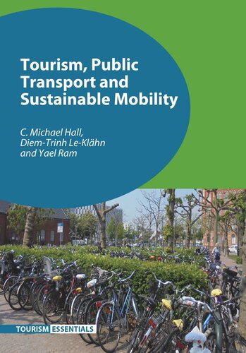 Tourism Public Transport And Sustainable Mobility C Michael Hall Diemtrinh Leklhn Yael Ram