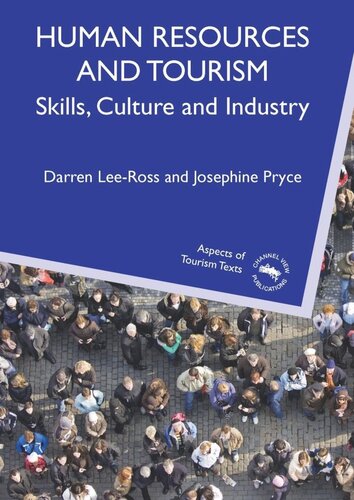 Human Resources And Tourism Skills Culture And Industry Darren Leeross Josephine Pryce