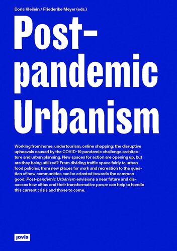 Postpandemic Urbanism Doris Kleilein Editor Friederike Meyer Editor