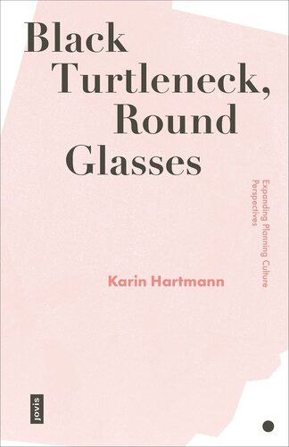 Black Turtleneck Round Glasses Expanding Planning Culture Perspectives Karin Hartmann